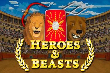 Heroes and beasts
