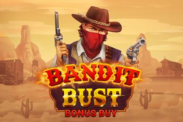 Bandit bust bonus buy