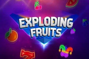 Exploding fruits