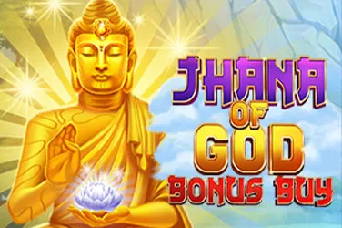 Jhana of god bonus buy