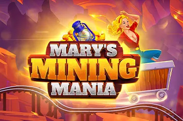 Mary's mining mania