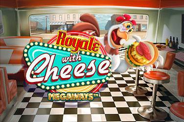 Royale with cheese megaways