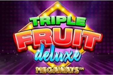 Triple fruit deluxe megaways
