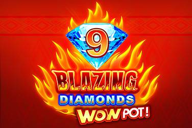 9 blazing diamonds wowpot!