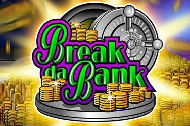 Break da bank - Microgaming