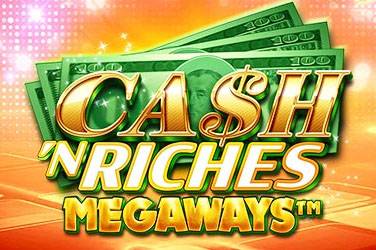 Cash 'n riches megaways