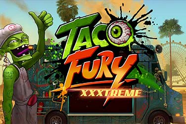 Taco fury xxxtreme