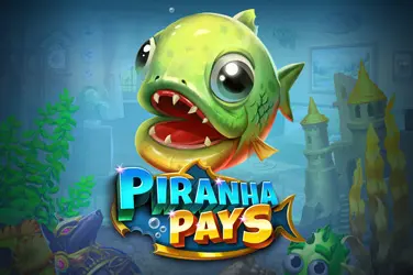 Piranha pays