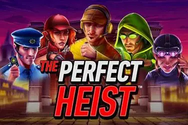 The perfect heist