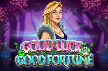 Good luck & good fortune