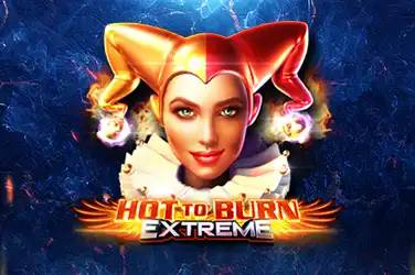 Hot to burn extreme