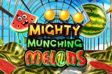 Mighty munching melons