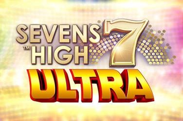 Sevens High Ultra Slot Game Review