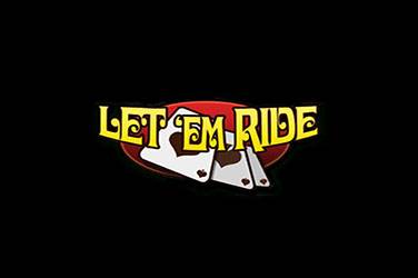 Let ’em ride