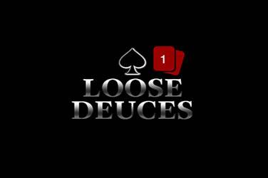 Loose Deuces Poker