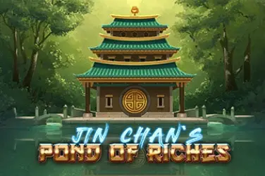 Jin chans pond of riches