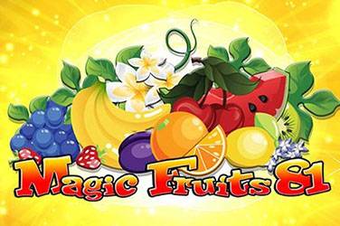 Magic fruits 81 Slot Demo Gratis
